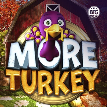 Bigtime : More Turkey - MOTO128